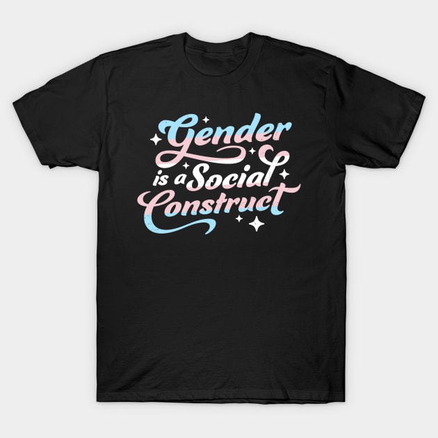 Gender Is A Social Construct Transgender Non-Binary Queer T-Shirt by OrangeMonkeyArt